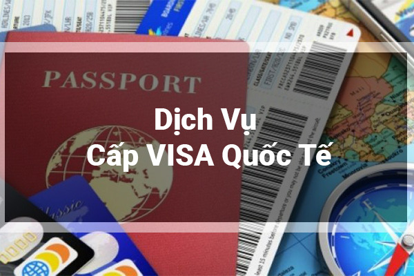 Cấp VISA Quốc Tế