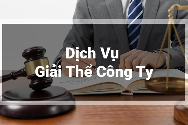Dịch Vụ Giải Thể Công Ty