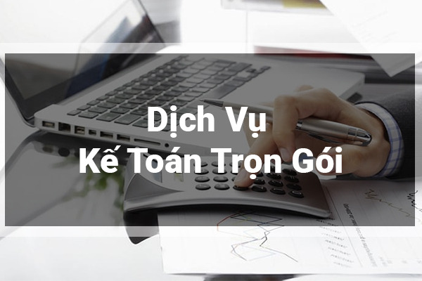 Dịch Vụ Kế Toán Trọn Gói