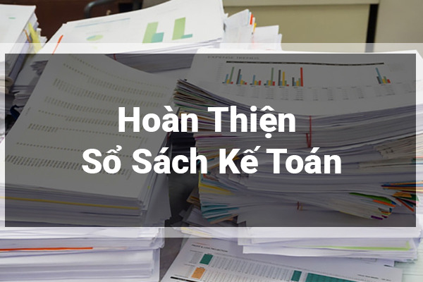 Hoàn Thiện Sổ Sách Kế Toán